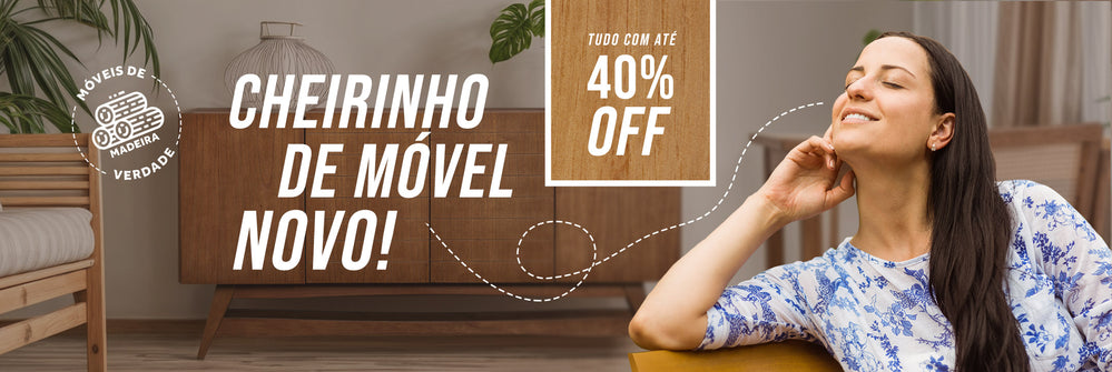 Cheirinho de Móvel Novo!